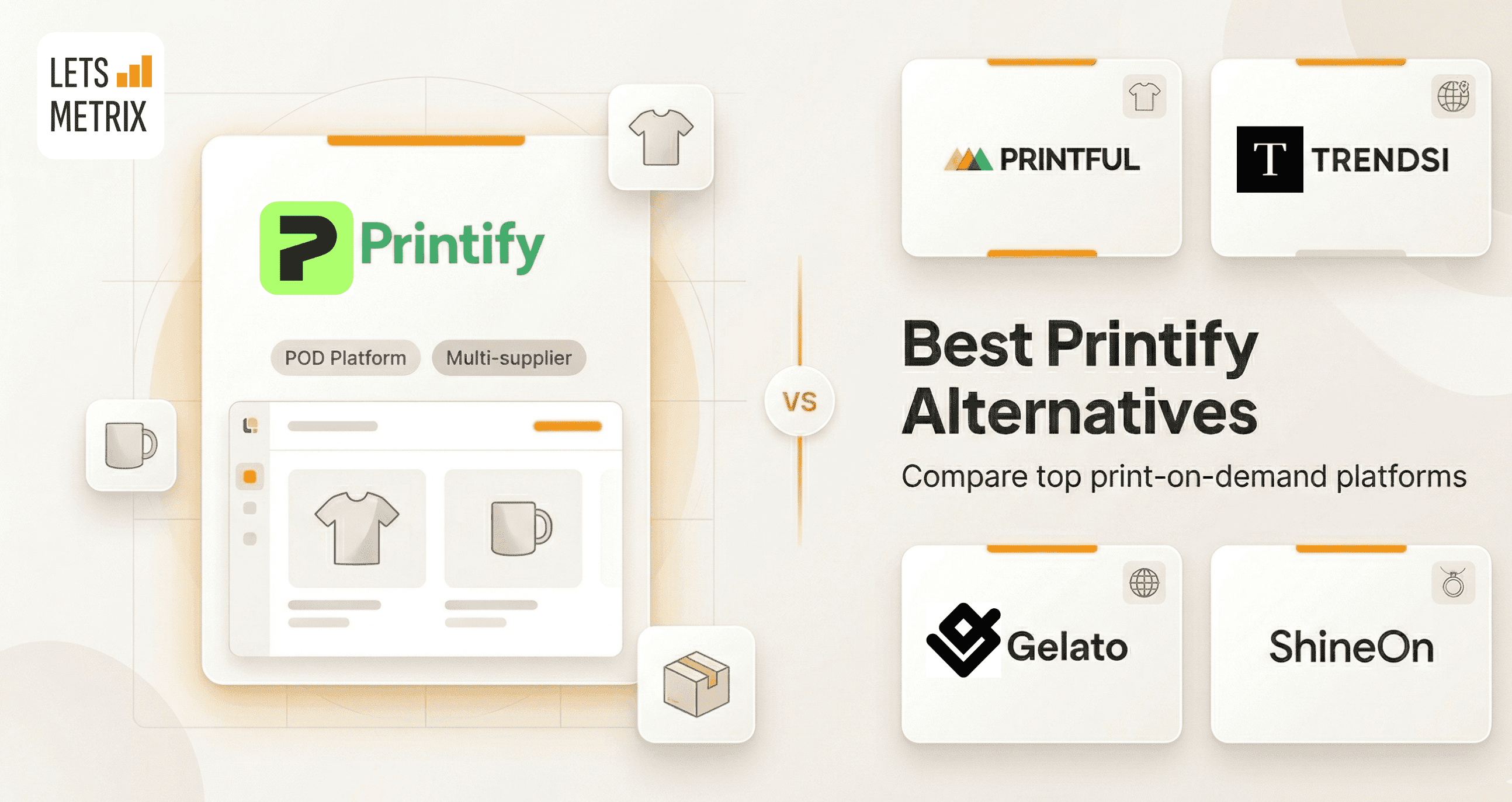 Top 6 Printify POD Alternatives and Competitors in 2026 [with Real Ratings]