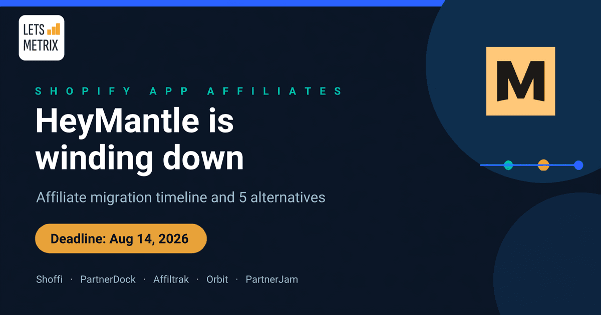 HeyMantle Affiliate ProgramIs Winding Down and the Best Mantle Affiliates Alternatives