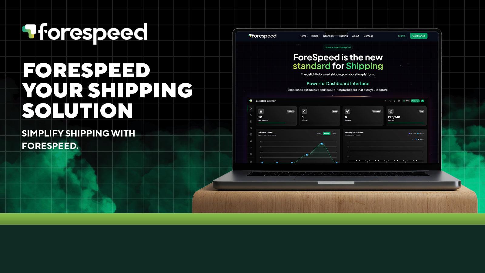 Forespeed Smart Shipping