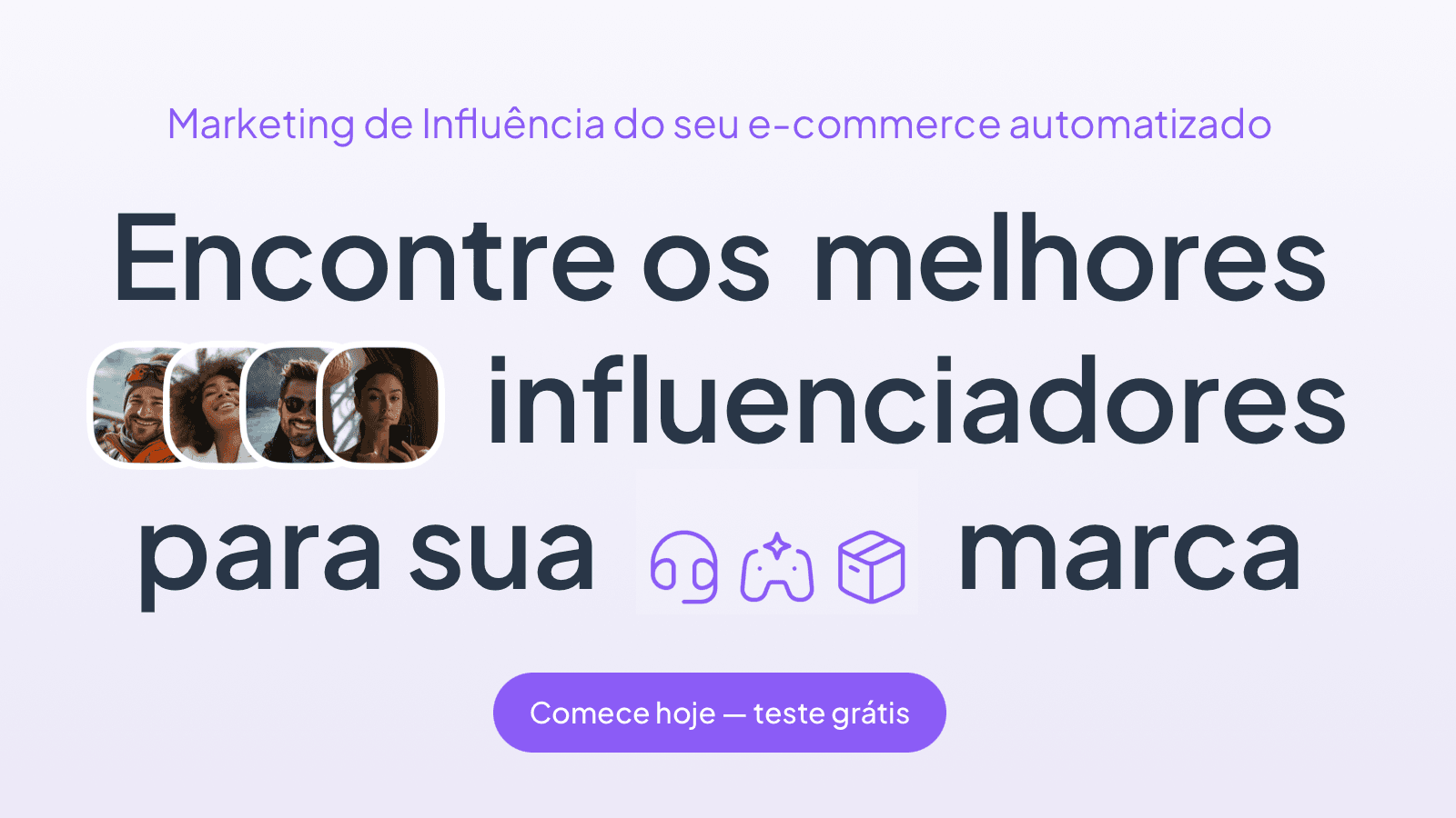 Encontre Influenciadores para sua marca