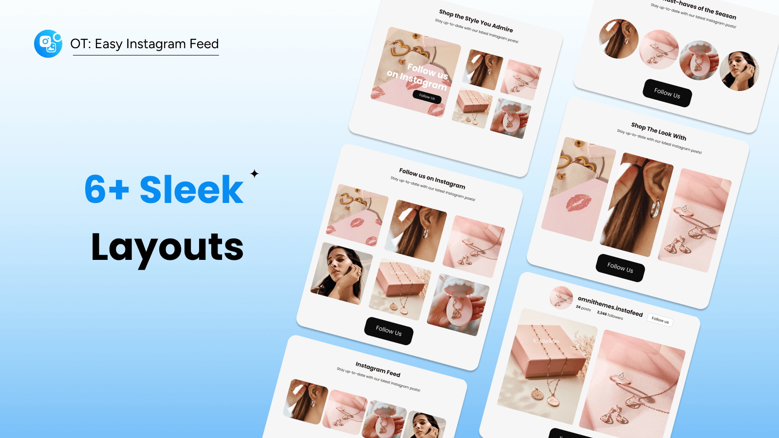 6+ sleek Instafeed layouts (grid, slider, hightlight,...)