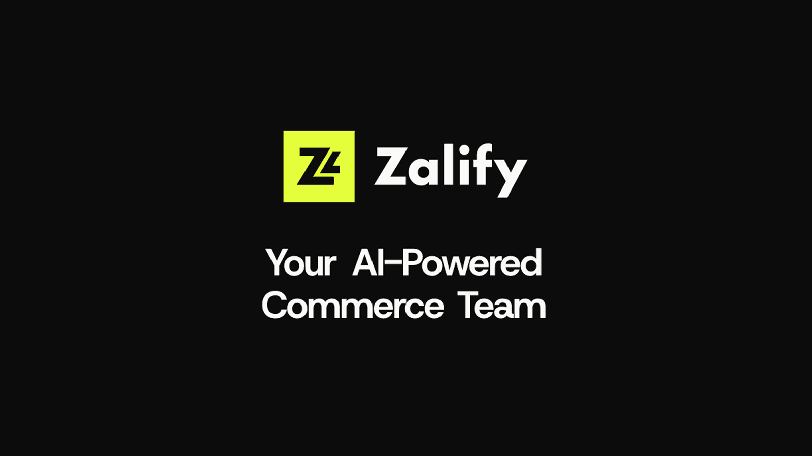 Zalify - Your AI-Powered Commerce Team