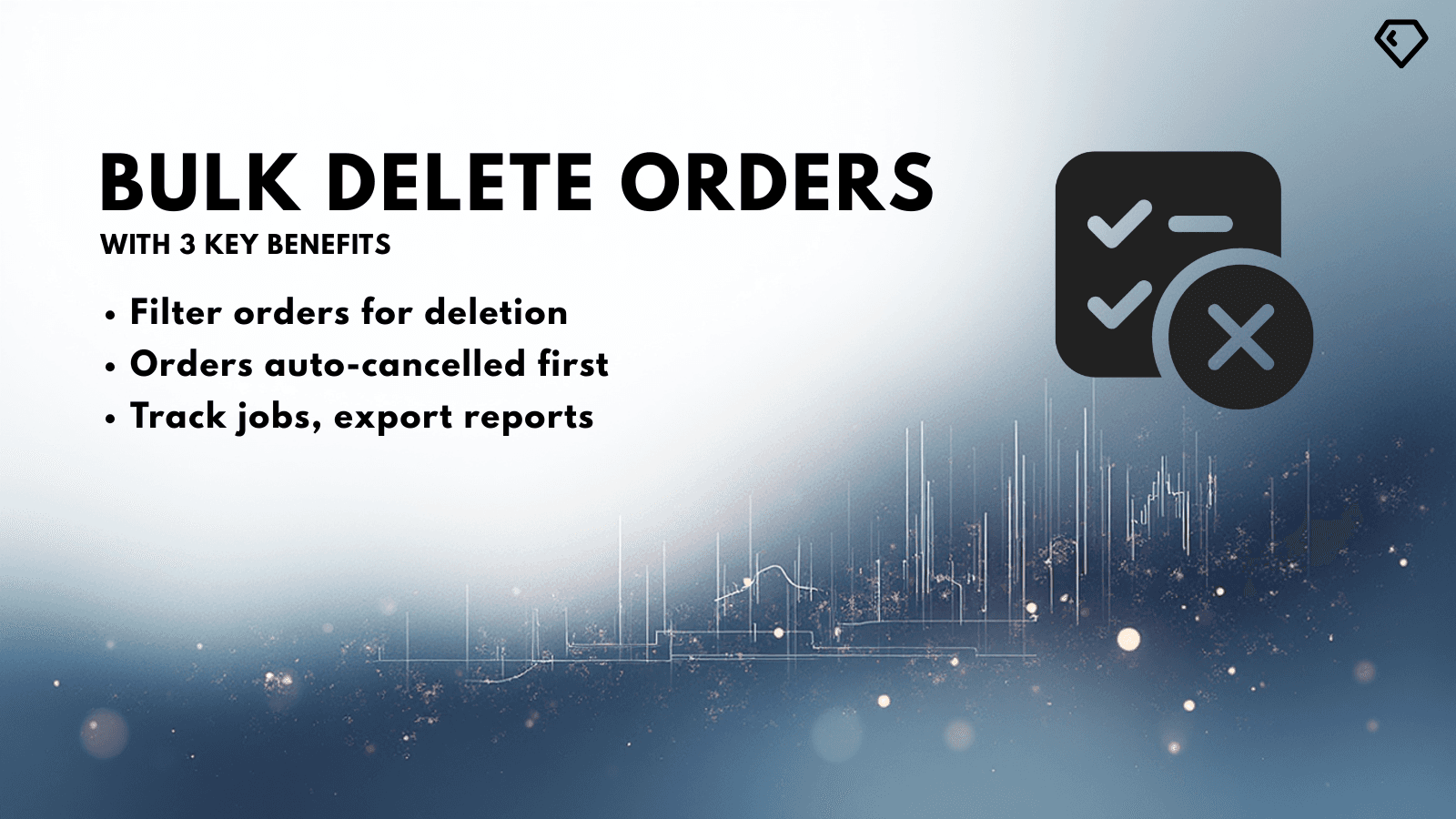 Bulk Delete Orders