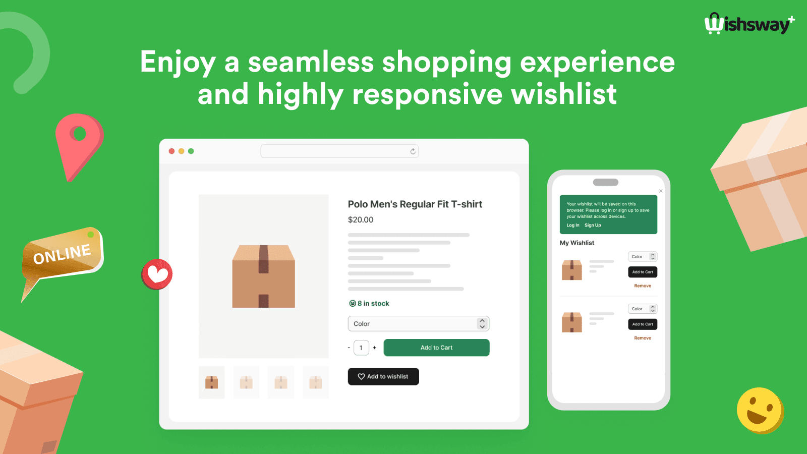 Enjoy a seamless shopping experience and highly responsive