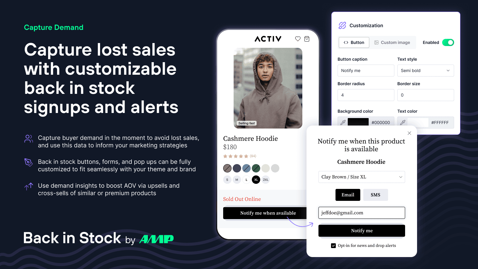 Capture lost sales with back in stock signups and alerts