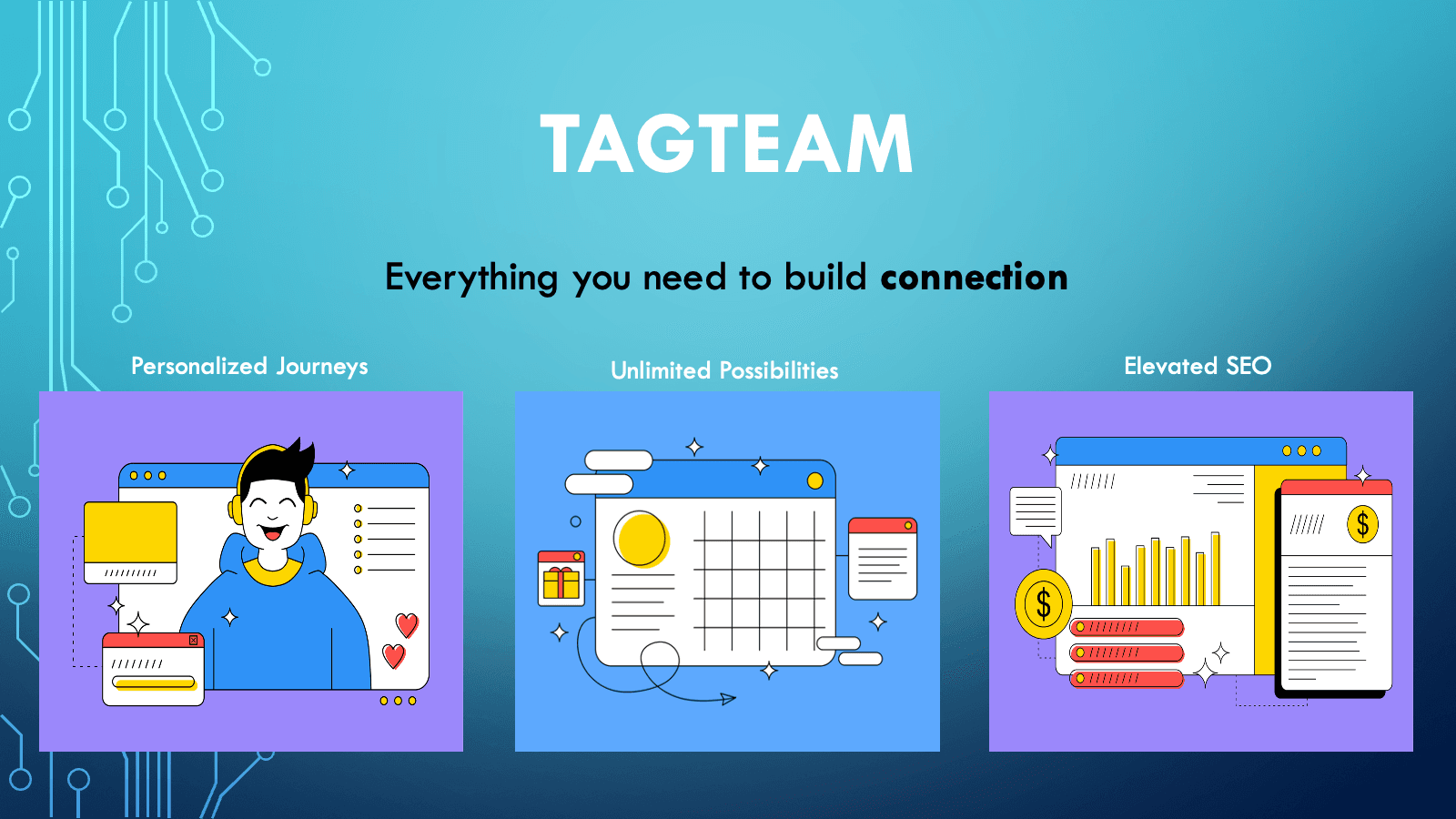TagTeam: Everything you need to create connection.