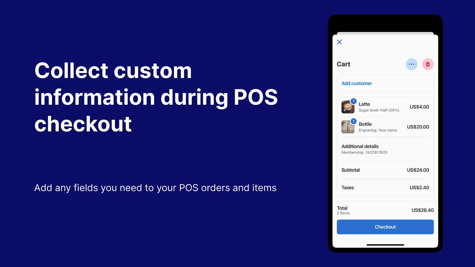 Collect custom information during POS checkout