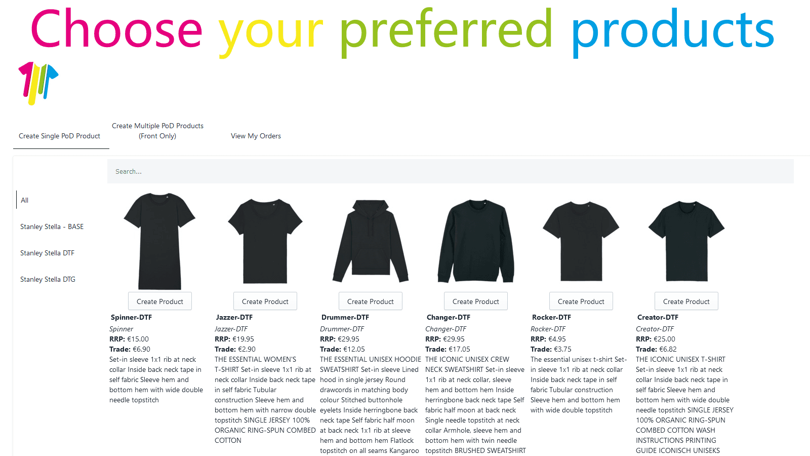 Choose from a list of products your preferred garments
