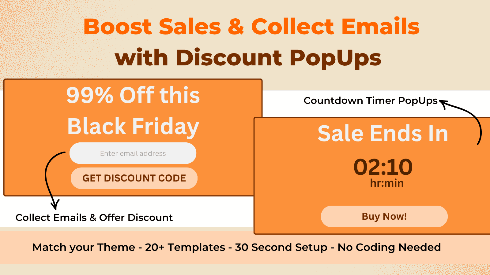 Boost sales with countdown popups and discount popups.
