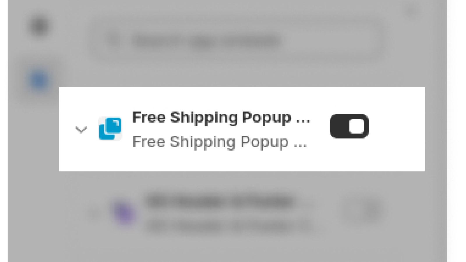 Free Shipping Popup extension enabled in Shopify admin panel