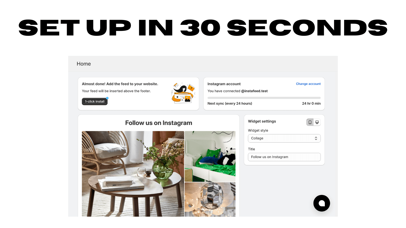 Set up in 30 seconds