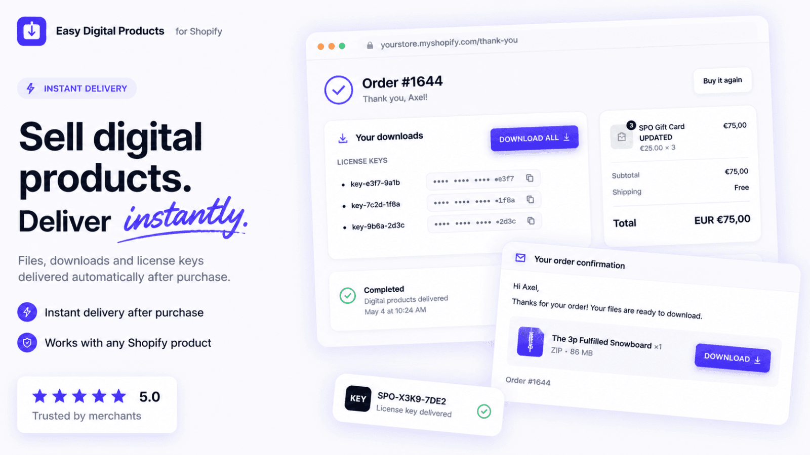 Sell digital products. Deliver instantly. Files & license keys.