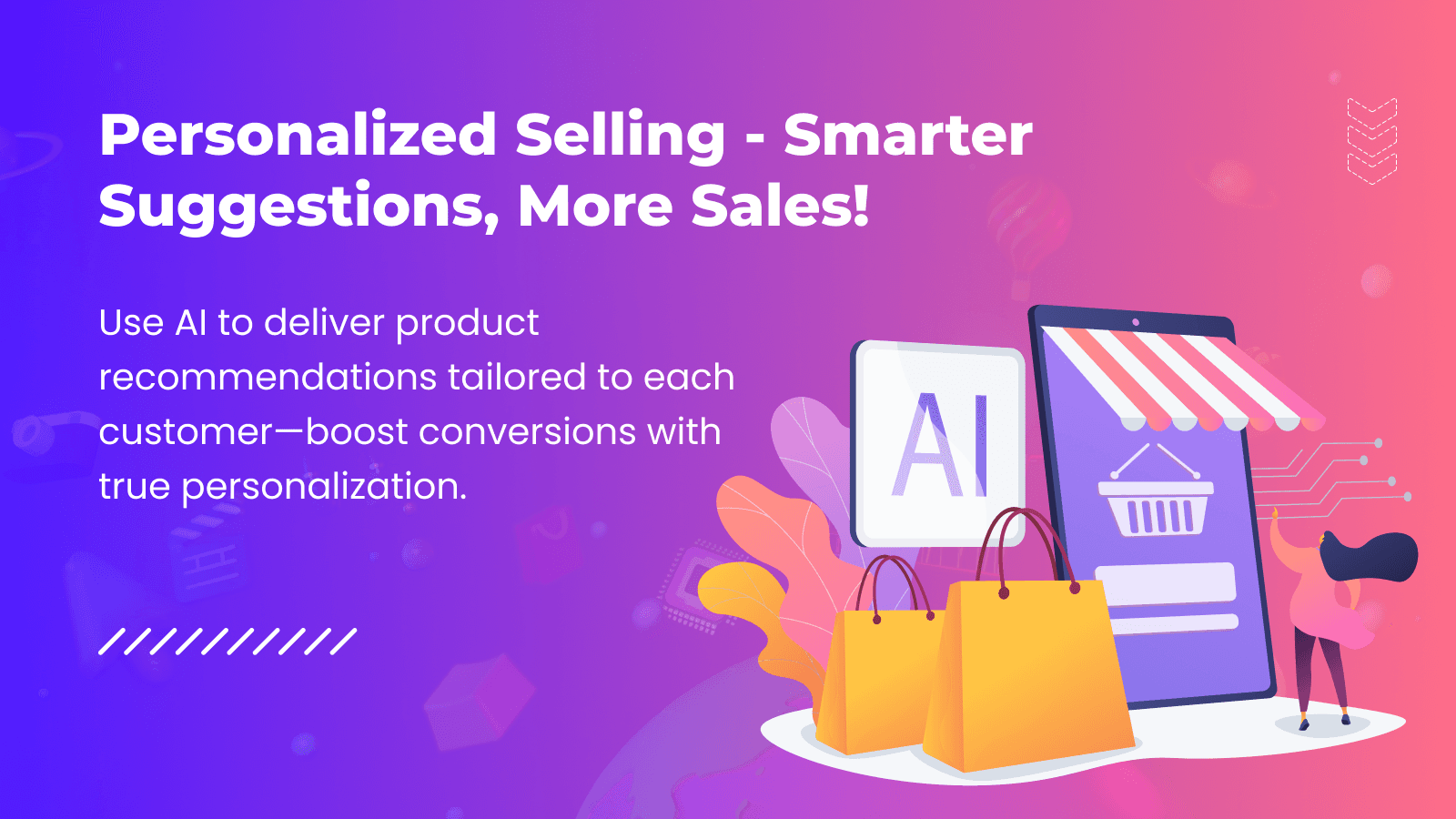 Personalized Selling - Smarter Suggestions, More Sales!