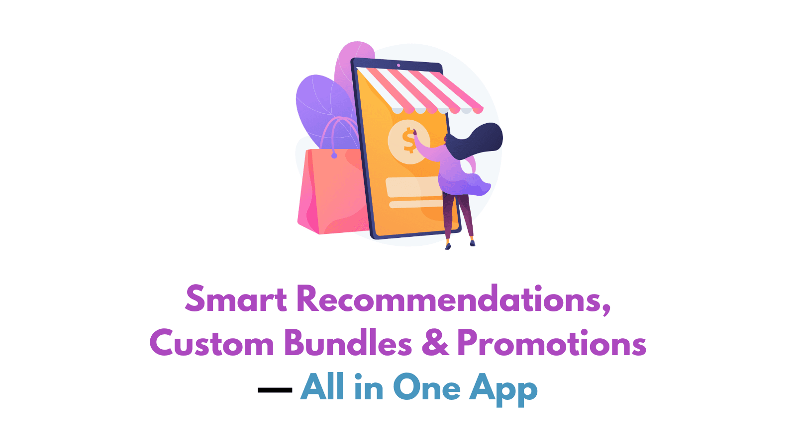 Smart Recommendations, Custom Bundles & Promotions — All in One