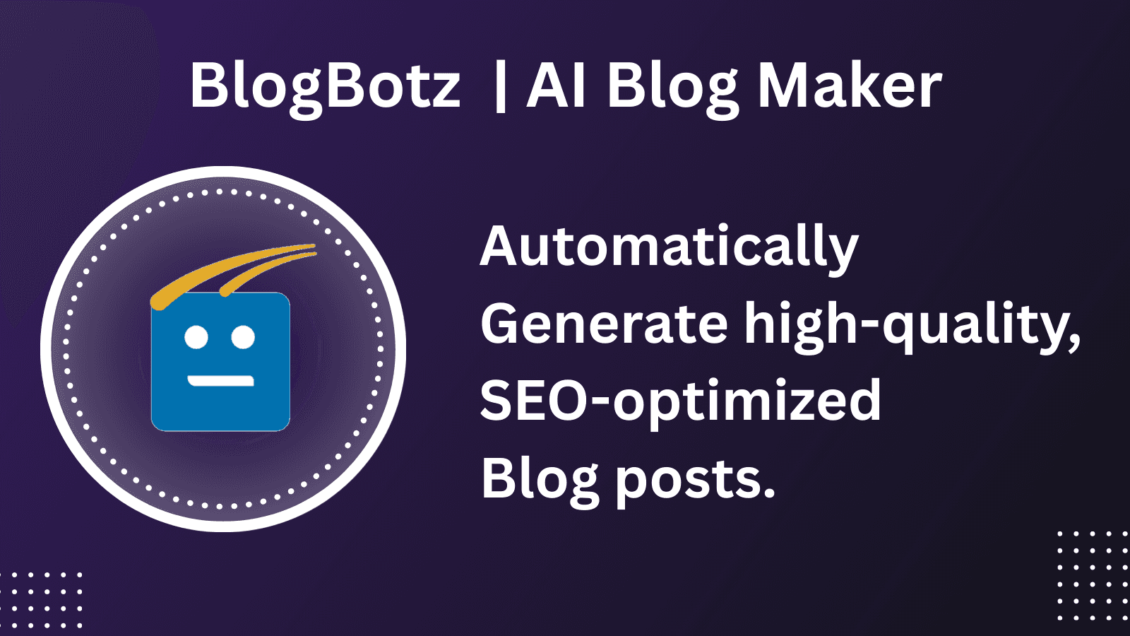 BlogBotz | AI Blog Maker