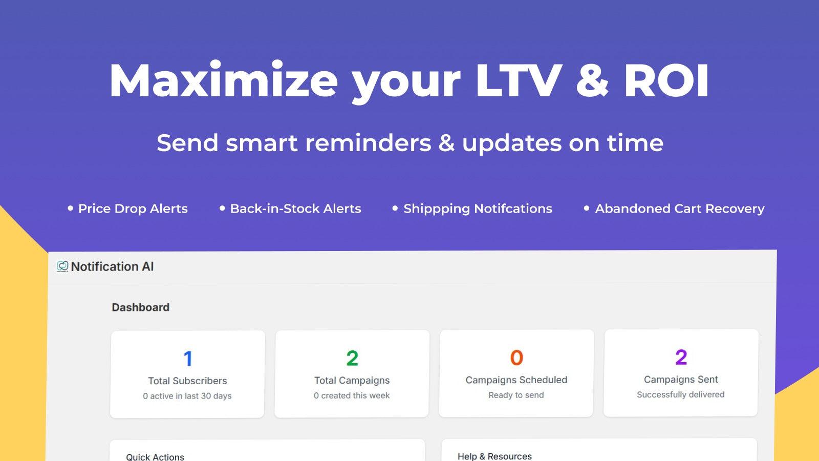 Maximize LTV, ROI and reduce cart abandonment rate