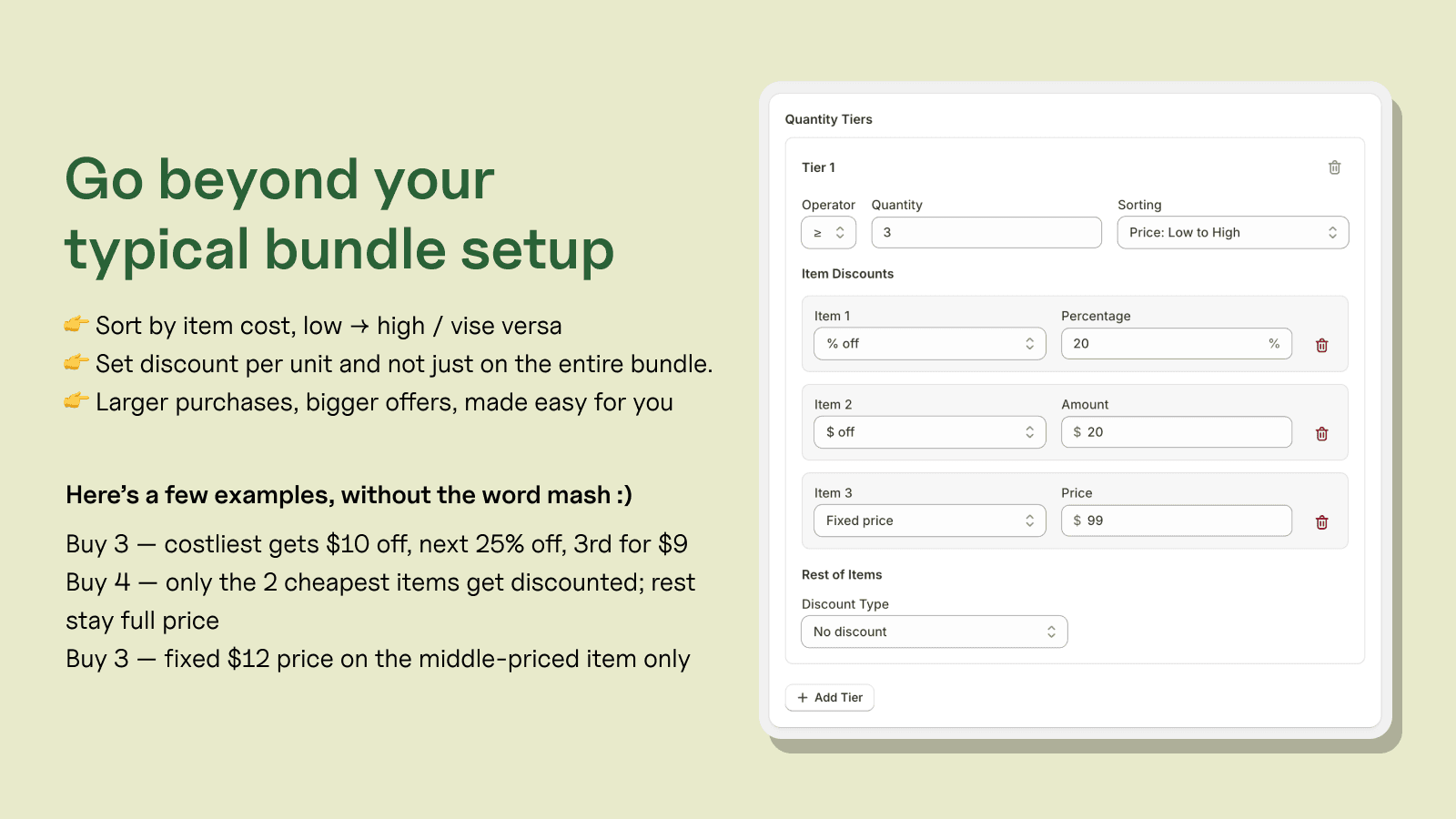 Bundle discounts per unit, percentage off, $ off, or fix price!