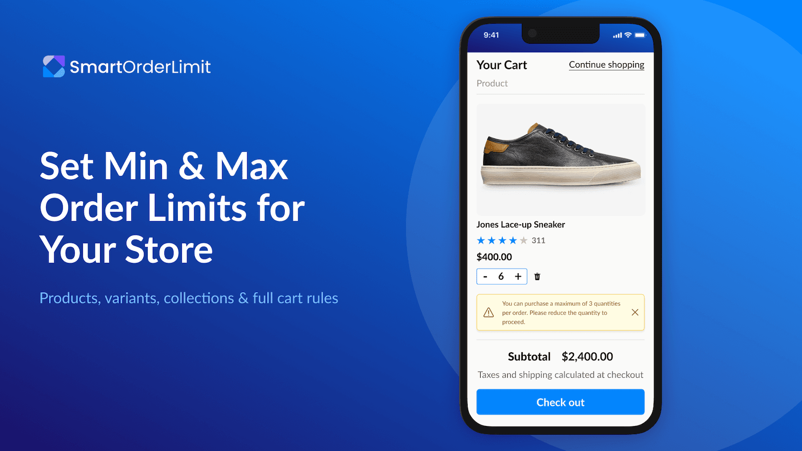 Min & max order limits across products, variants & cart.