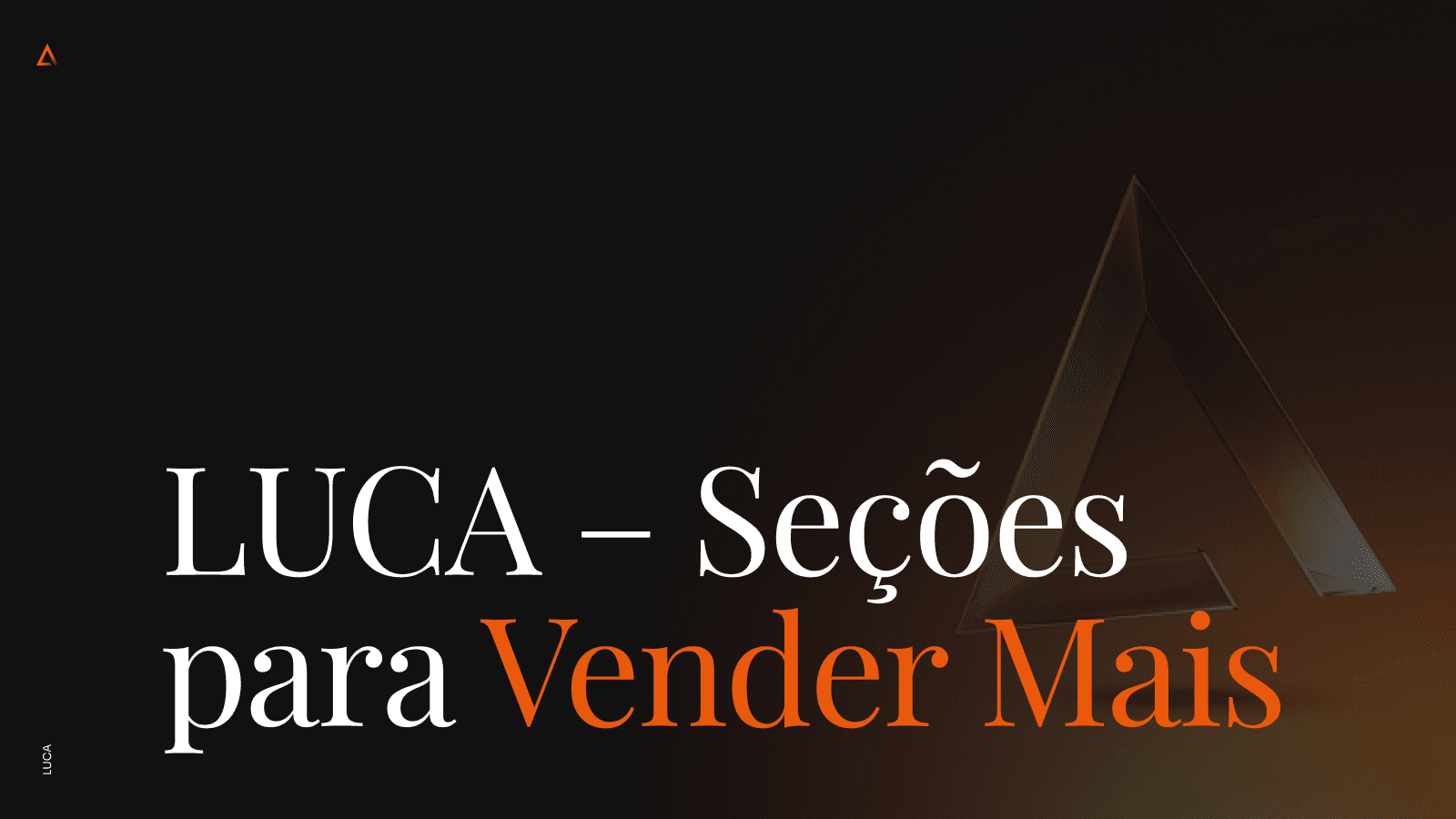 LUCA – Seções para Vender Mais