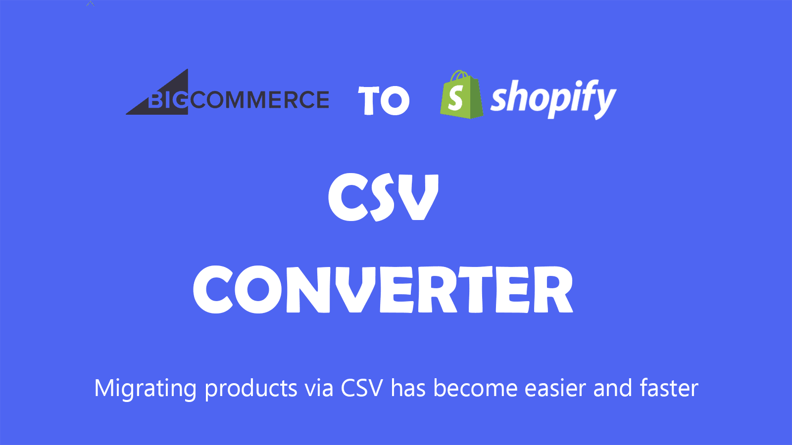 BigCommerce to Shopify CSV Converter