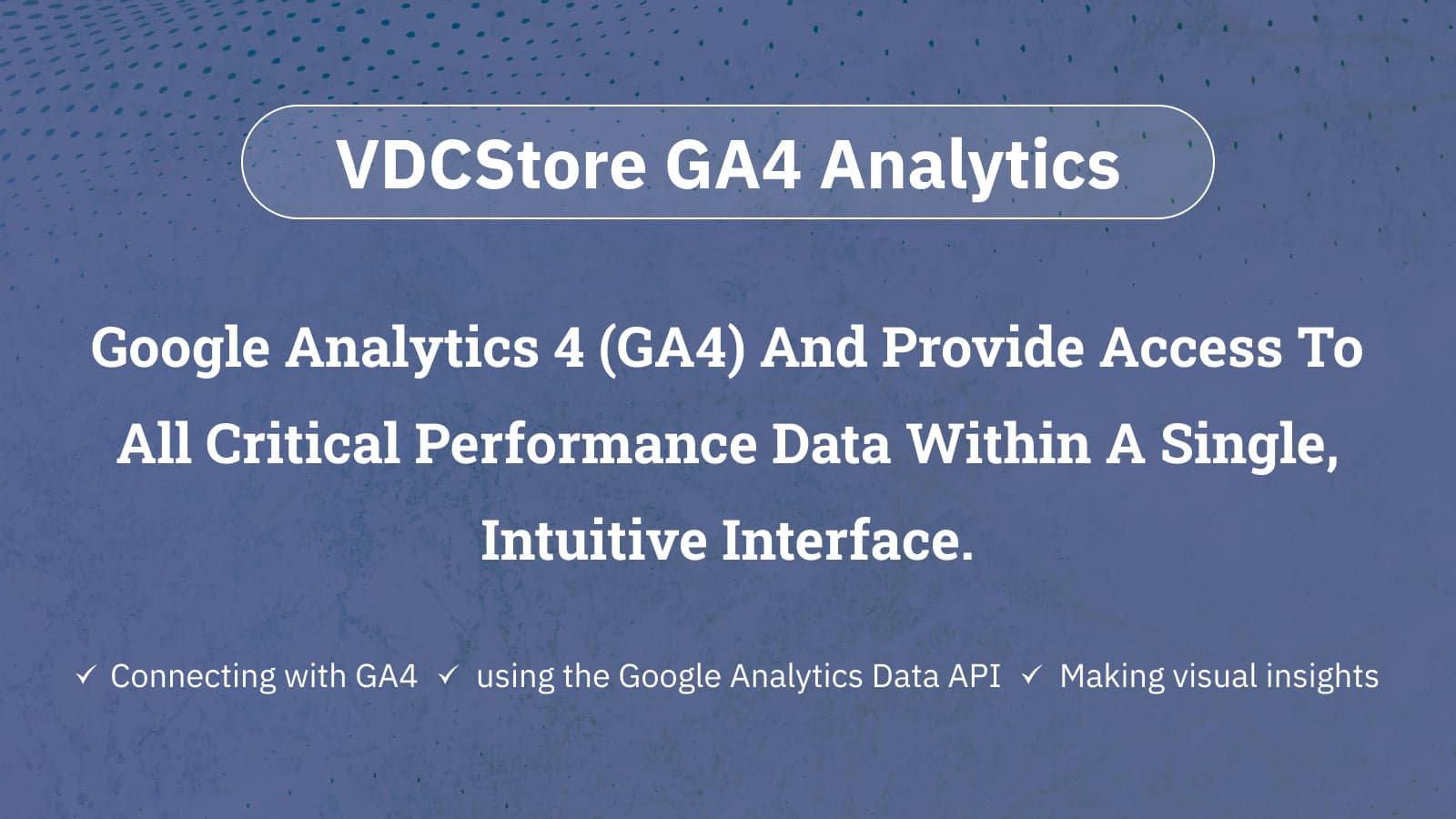 VDCStore GA4 Analytics