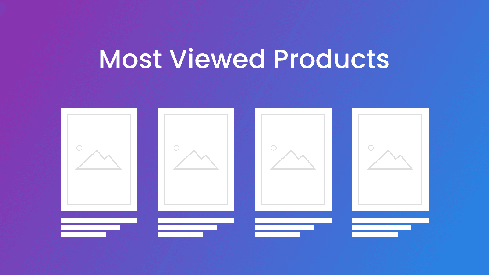 Most Viewed Products
