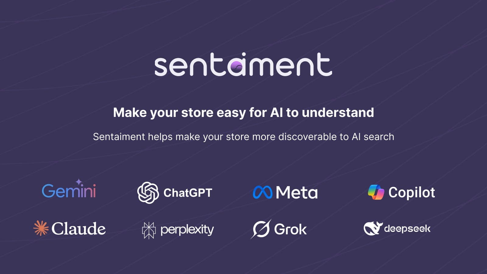 Sentaiment helps make your store more discoverable to AI search