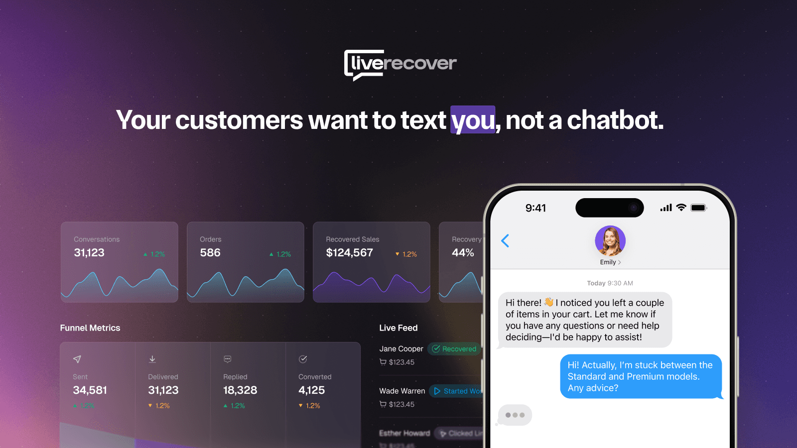 Recover abandoned carts fast with real people, not bots.