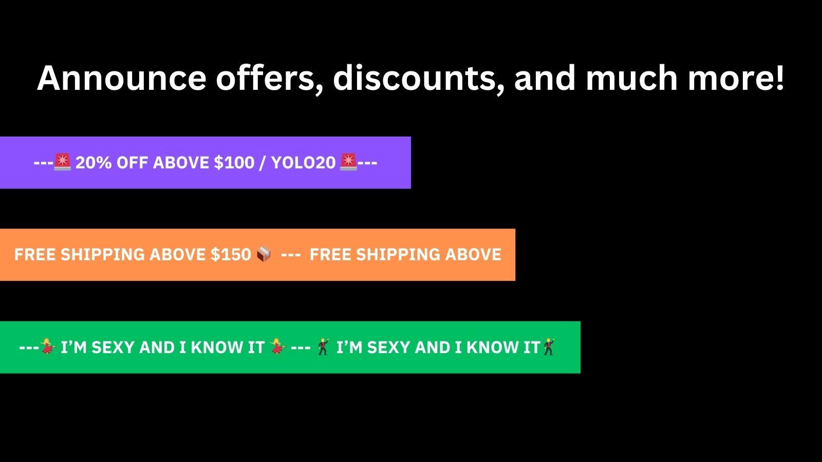 Announce Offers, Discounts and much more!