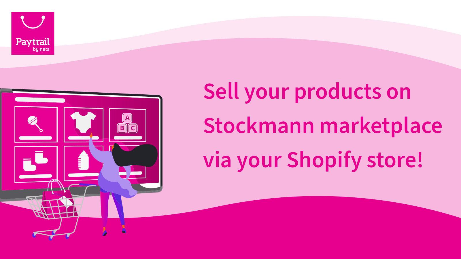 Sell your products on Stockmann marketpla via your online store!