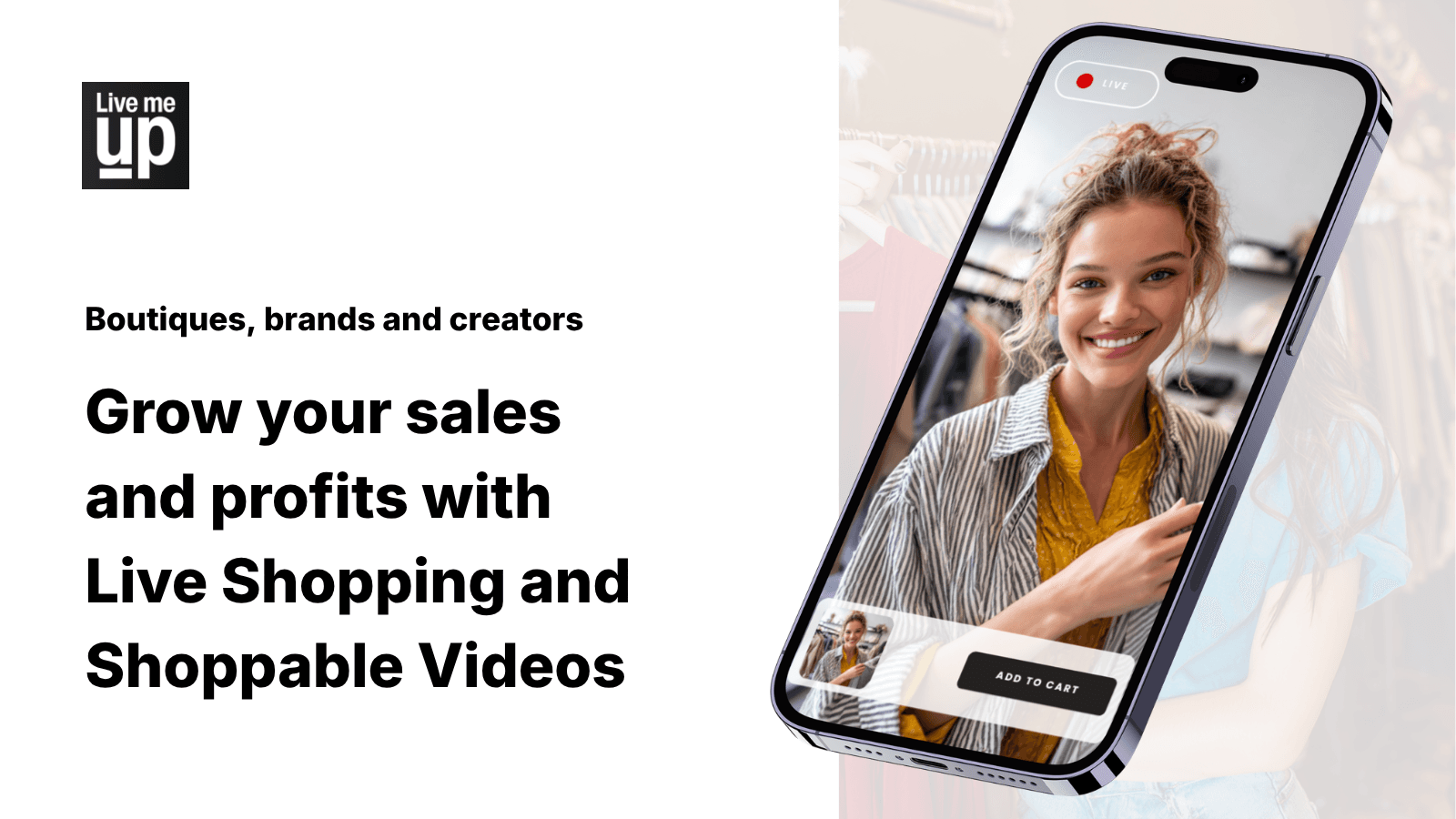 Video Commerce for Live Video Shopping and Shoppable Videos