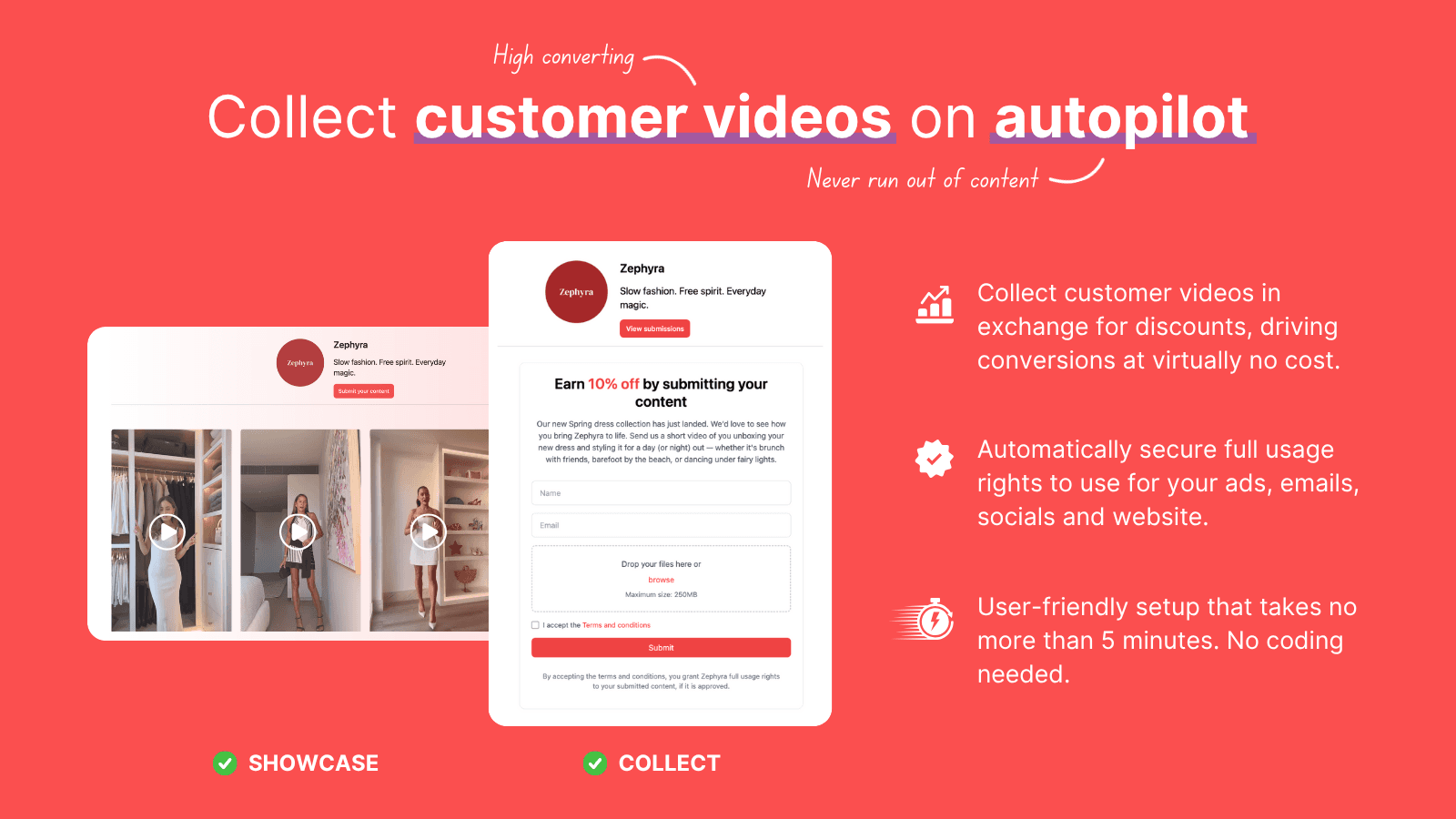 Collect customer videos on autopilot