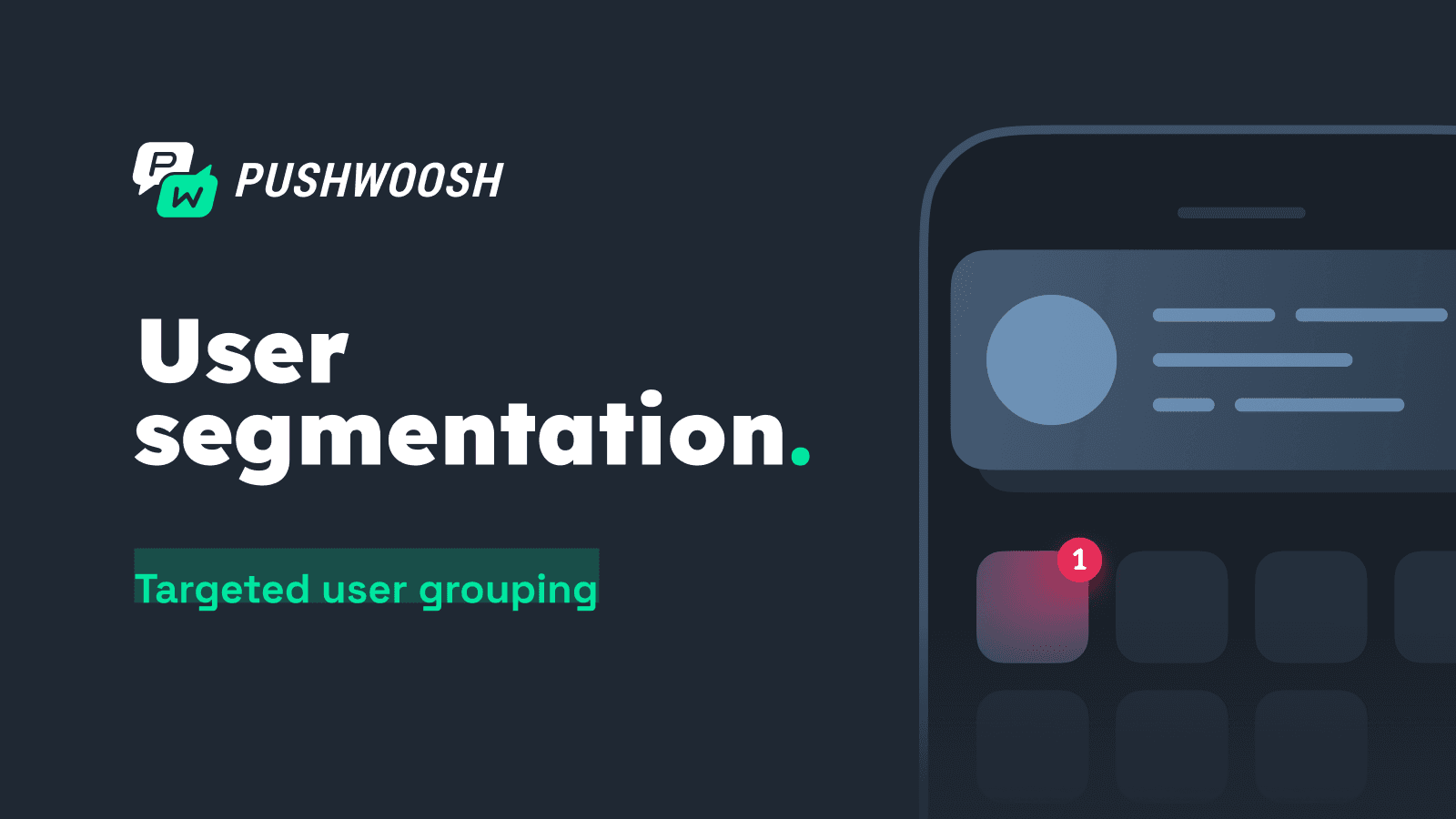 Pushwoosh User Segmentation for targeted user grouping