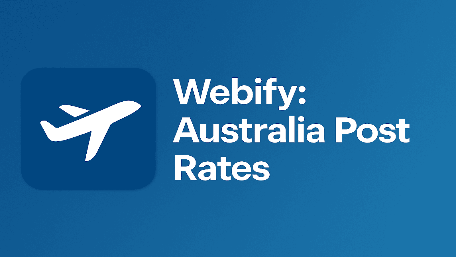 Webify Australia Post Rates