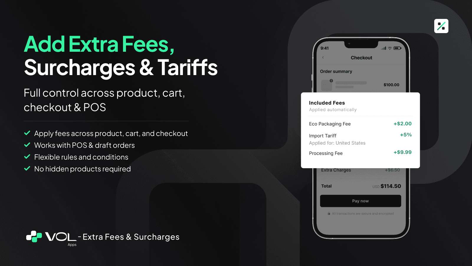 Add extra fees, surcharges, and tariffs with full control