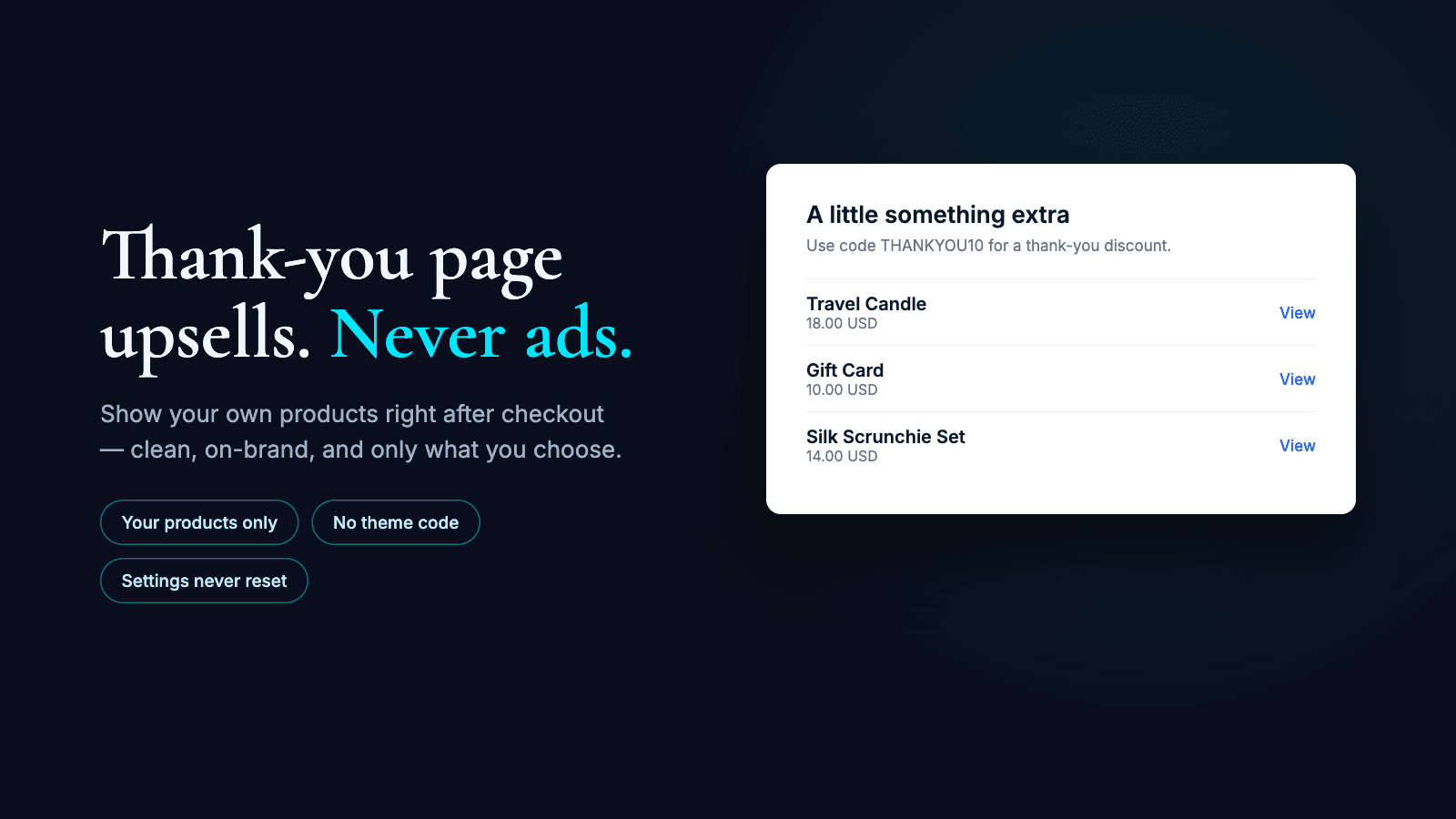 Thank-you page upsells with your products, never ads
