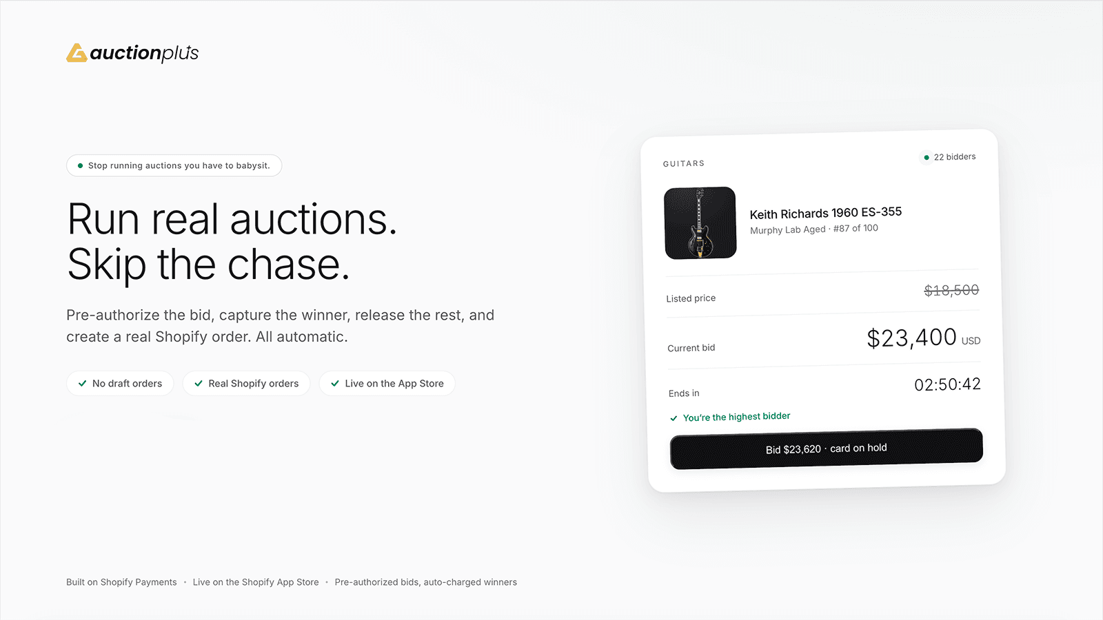 Run real auctions. Skip the chase.