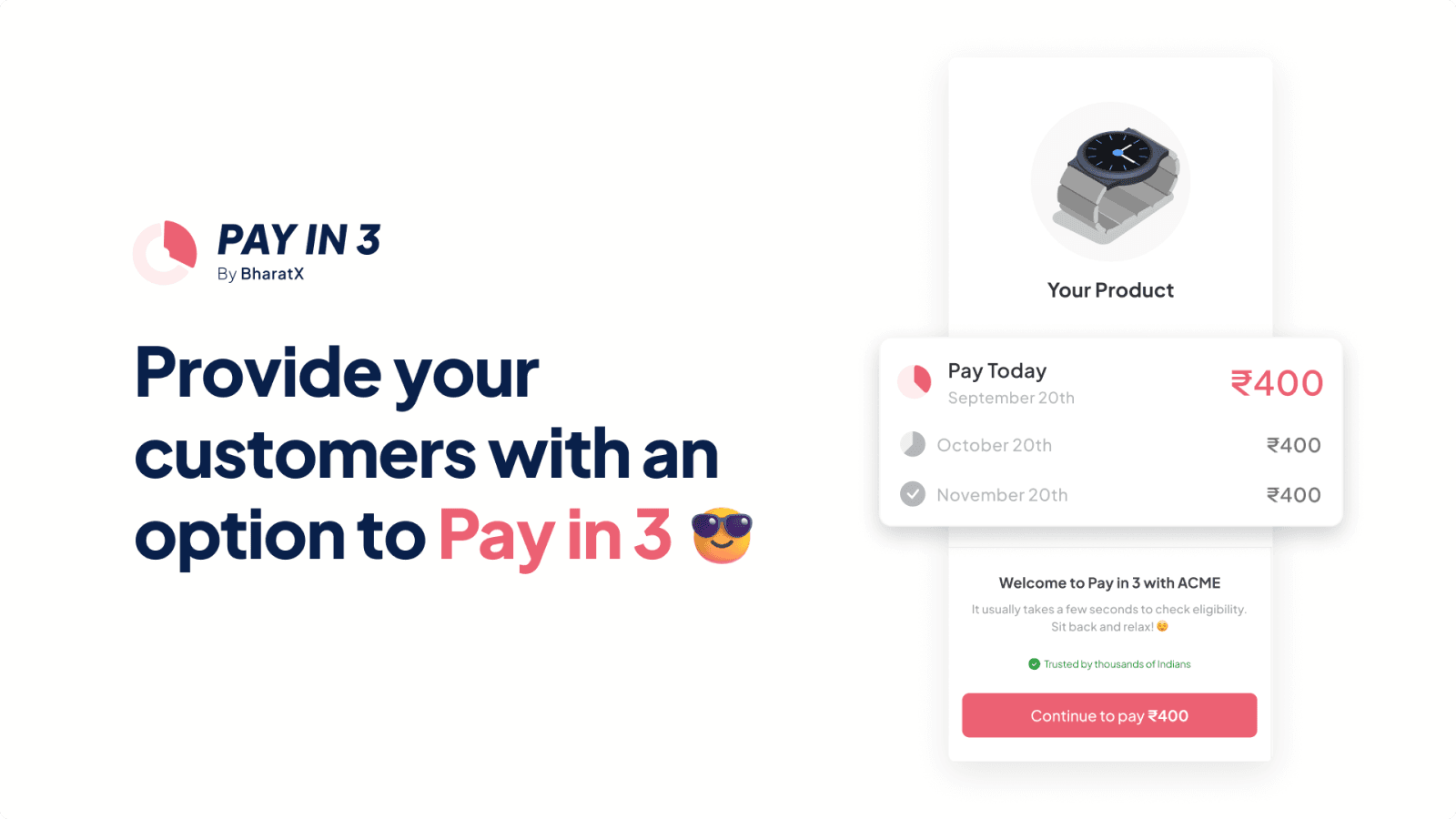 Provide your customers with an option to Pay in 3