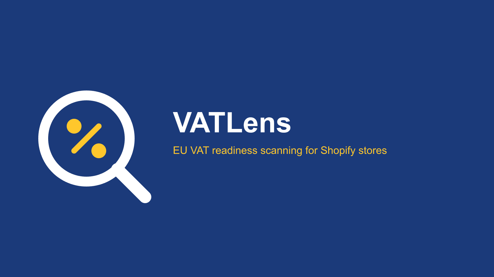VATLens: EU VAT readiness scanning for Shopify