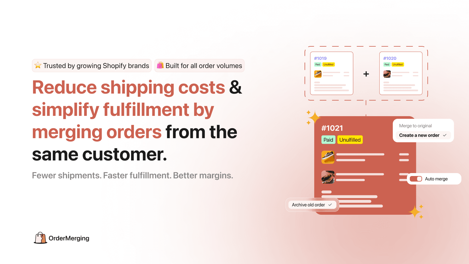 Reduce shipping costs & simplify fulfilment