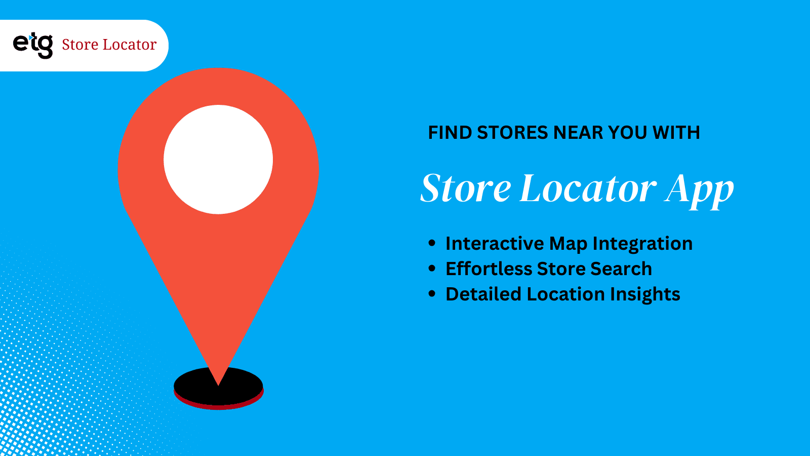 Store locator app overview