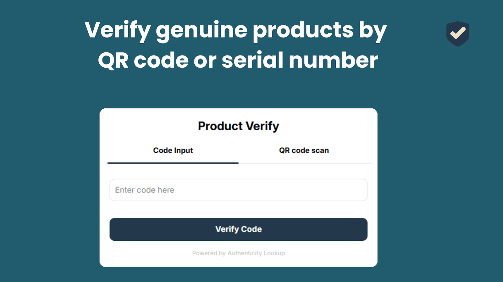 Verify genuine products by QR code or serial number