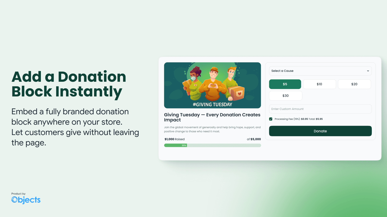 Embed a branded donation widget anywhere on your Shopify store