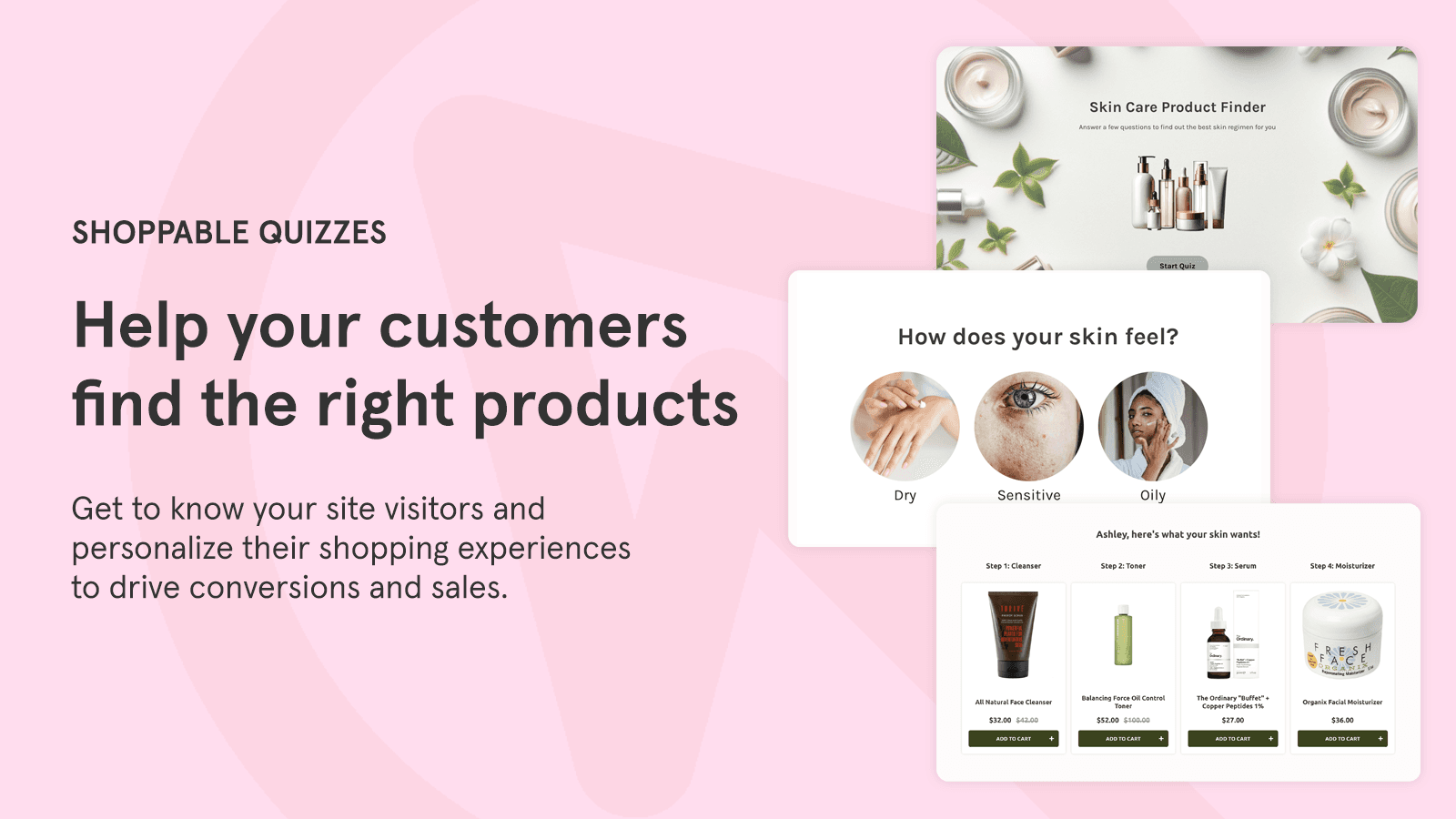 Shoppable Quizzes help your customers find the right products.