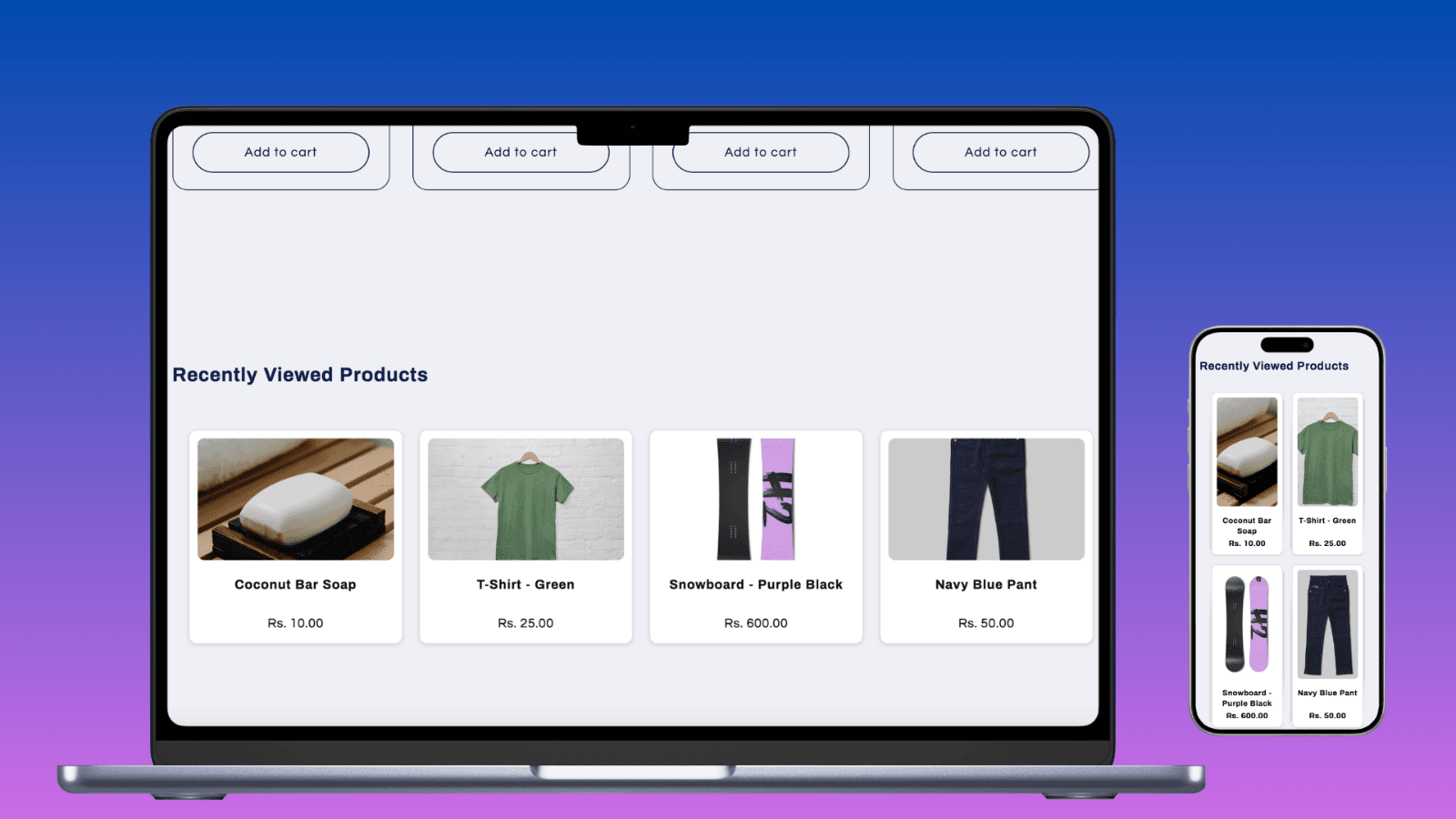 Displays products recently viewed by the customer to encourage r