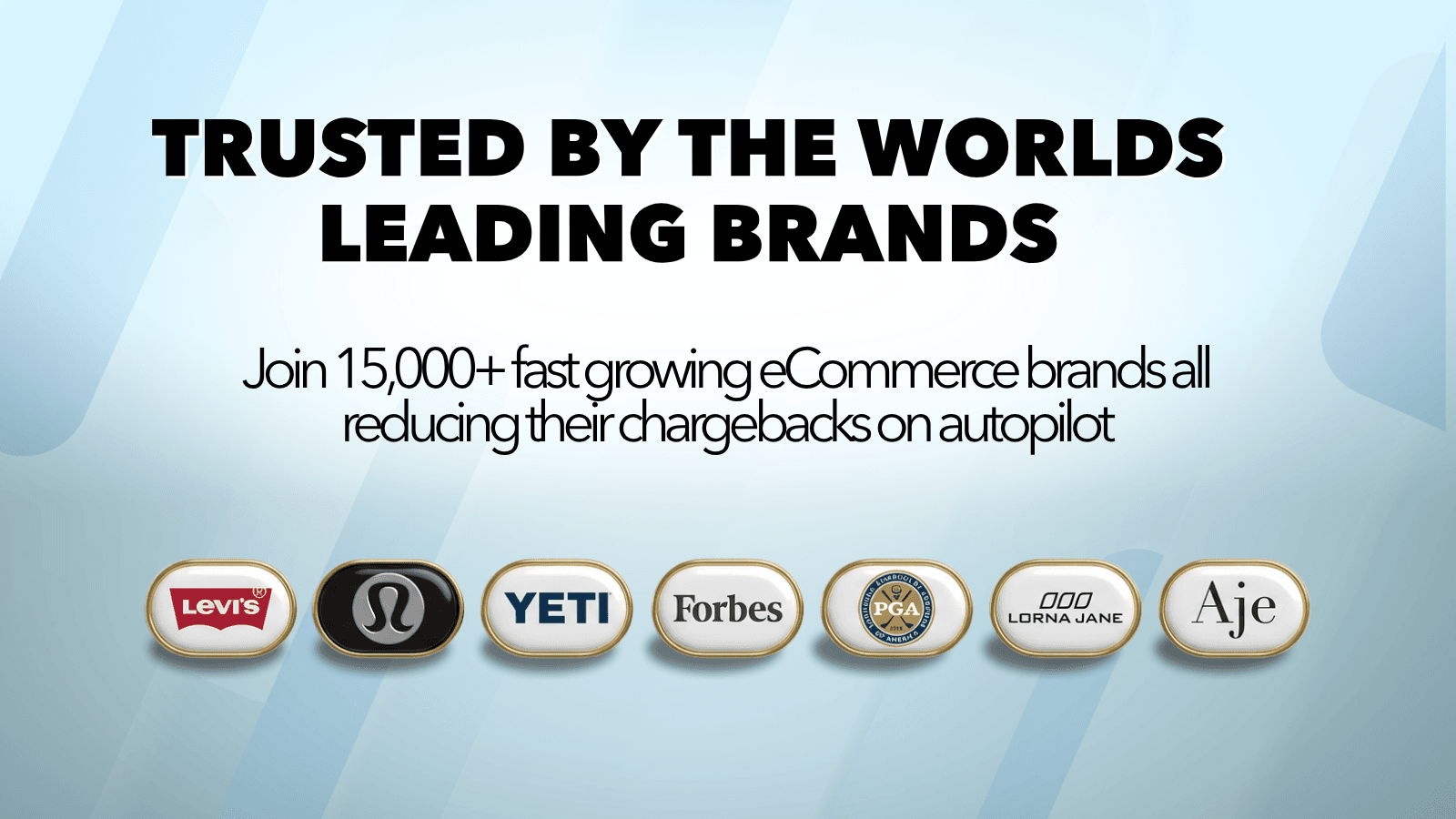trusted by the worlds leading brands
