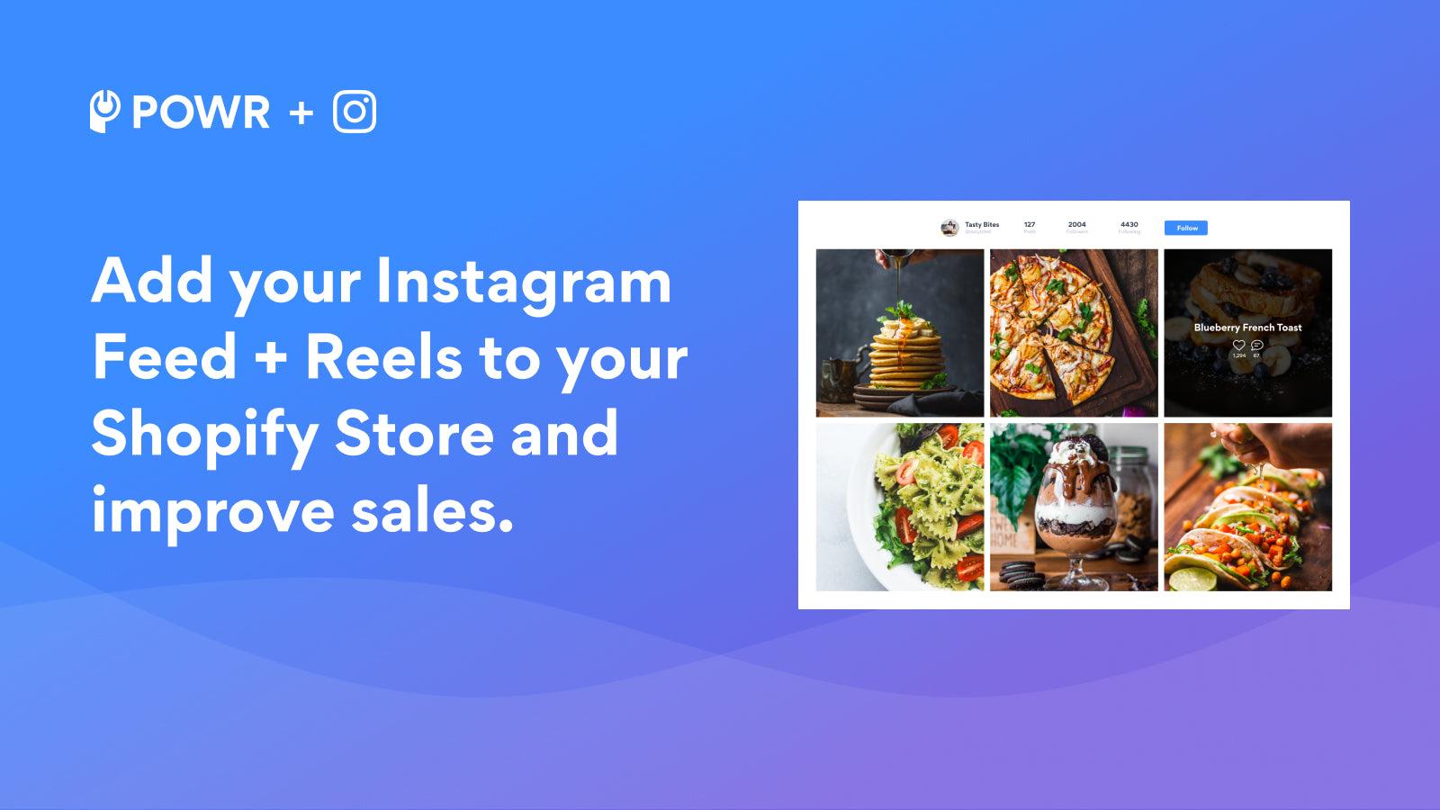 Add your Instagram feed + Reels to your store for more sales