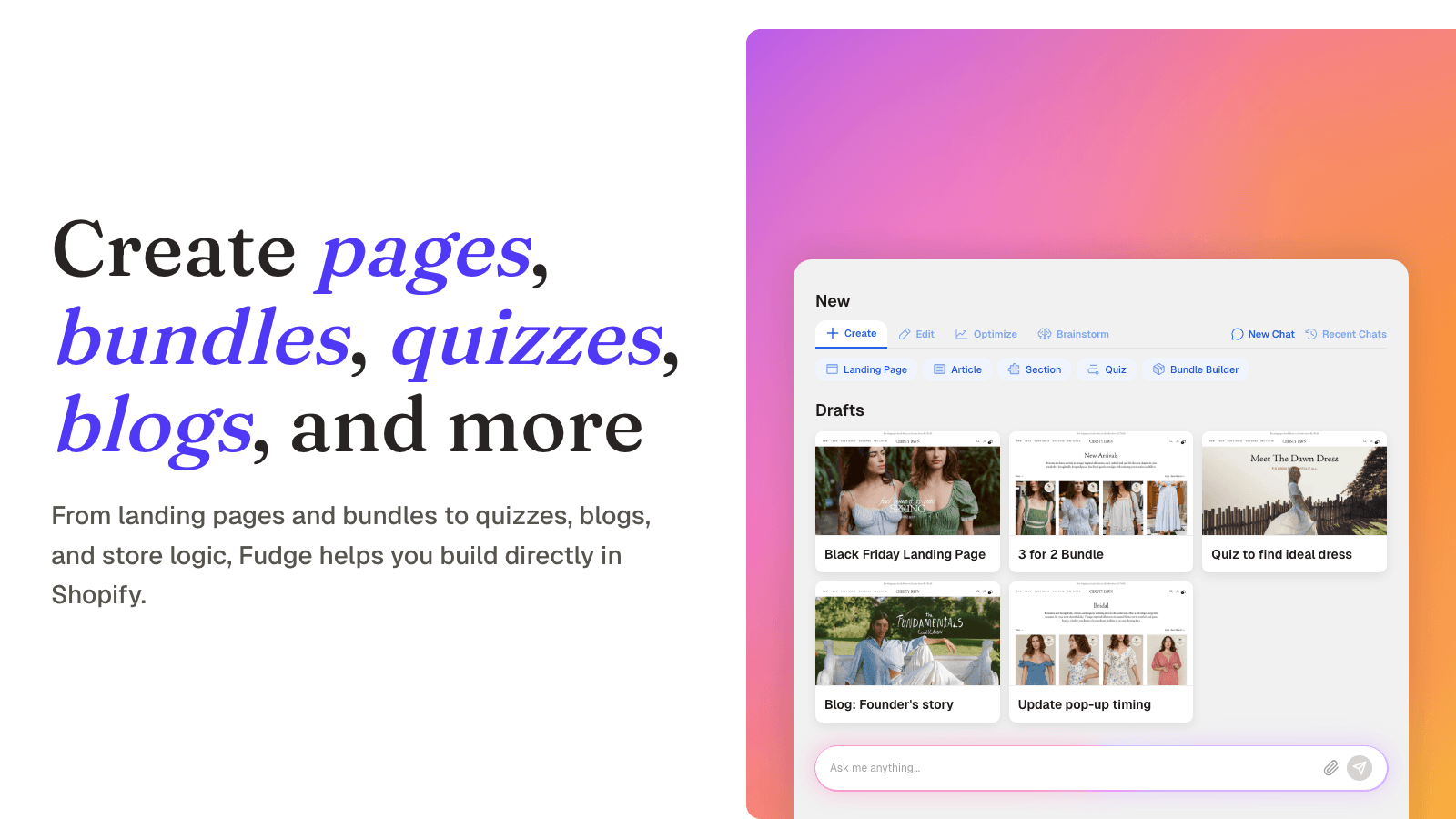 Create pages, bundles, quizzes, blogs, and store logic