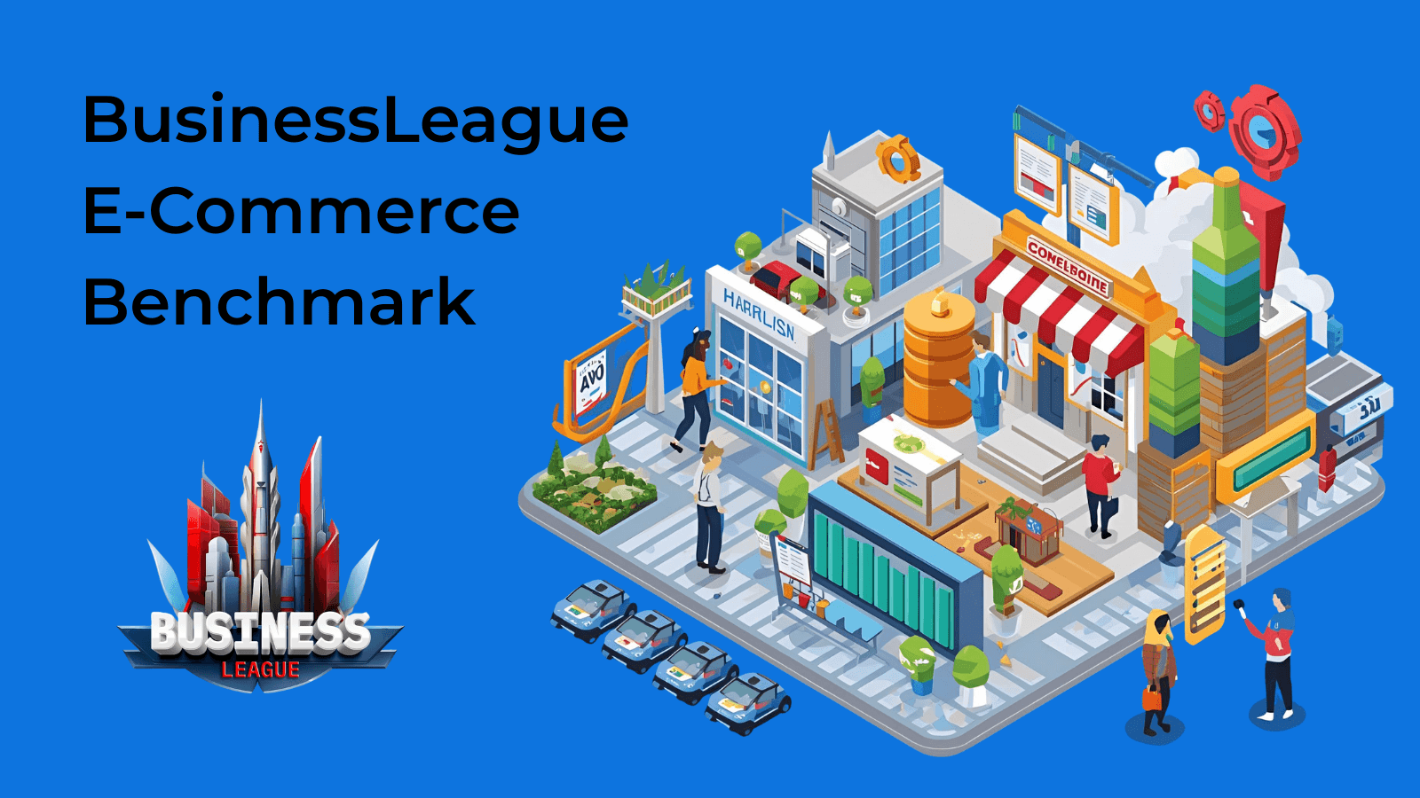Inspirational image regarding BusinessLeague E-Com Benchmark