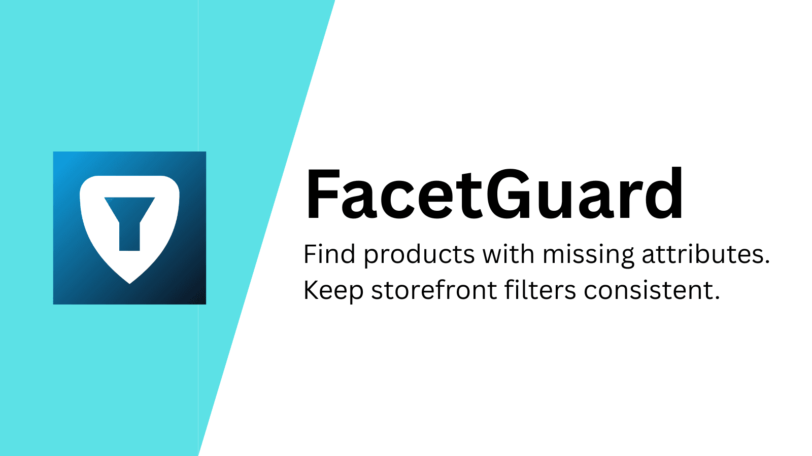 FacetGuard - Find products with missing attributes.